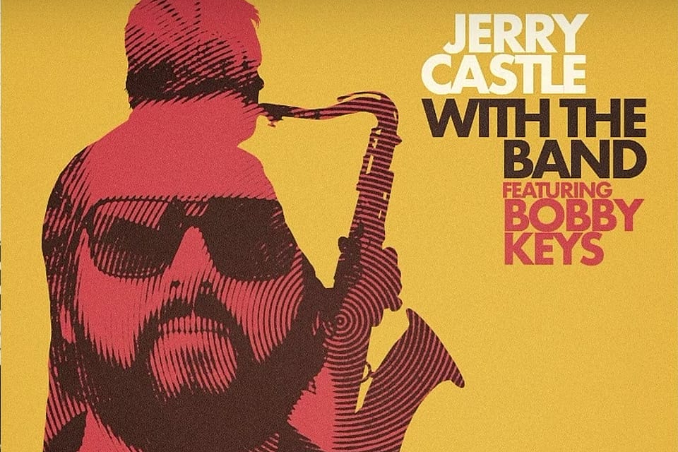 Hear Jerry Castle’s Collaboration With Late Bobby Keys: Premiere