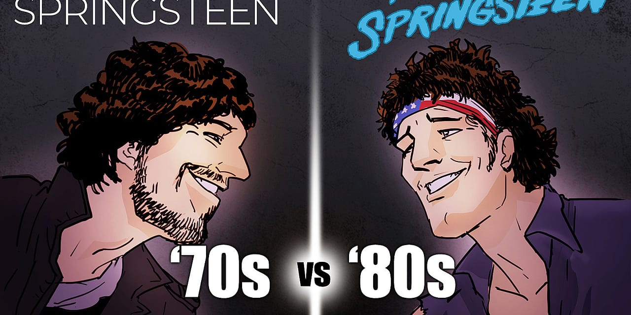 ‘70s Springsteen vs. ‘80s Springsteen: Which Is the Better Boss?