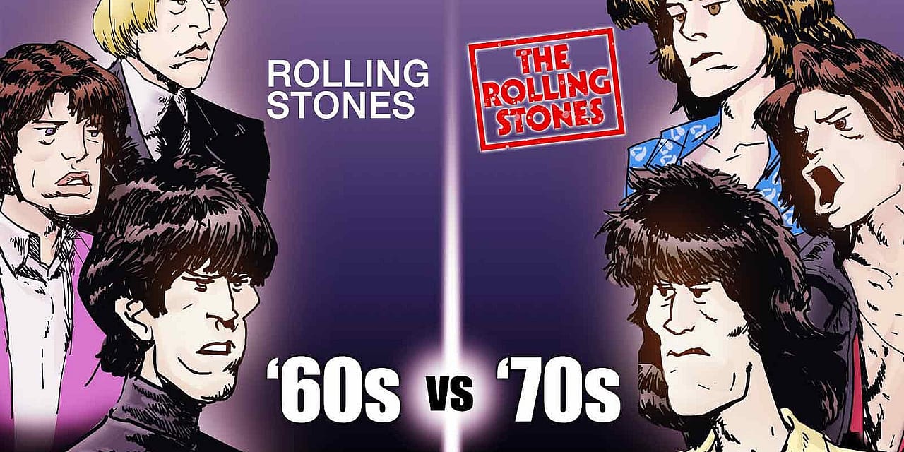 Were the Rolling Stones Better in the ’60s or ’70s? Roundtable