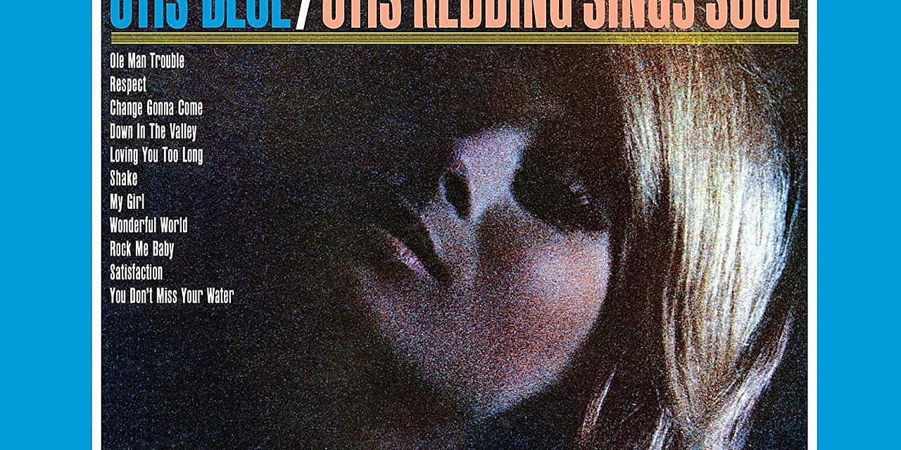 55 Years Ago: Otis Redding Sets a New Standard With ‘Otis Blue’