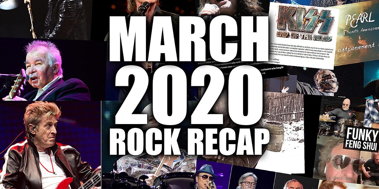 March 2020 Recap: Coronavirus Arrives, Rock’s Plans Go Haywire