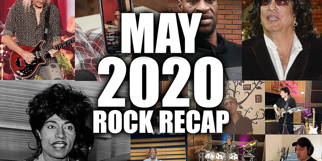 May 2020: Rock Fights COVID-19 With Benefits and Lockdown Songs