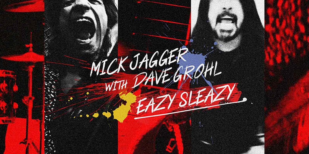 Hear Mick Jagger and Dave Grohl Team for New Song ‘Eazy Sleazy’