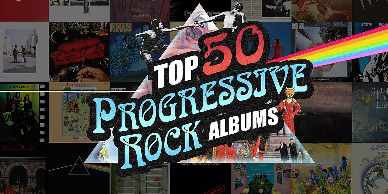 Top 50 Progressive Rock Albums