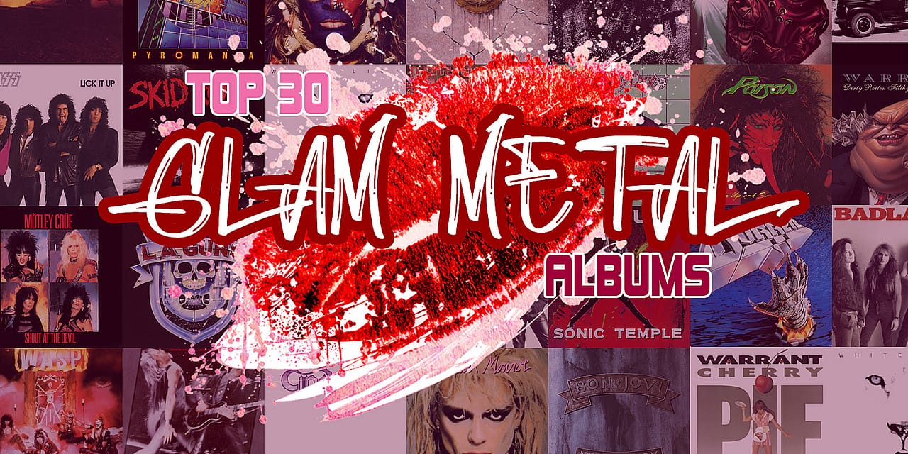 Top 30 Glam Metal Albums