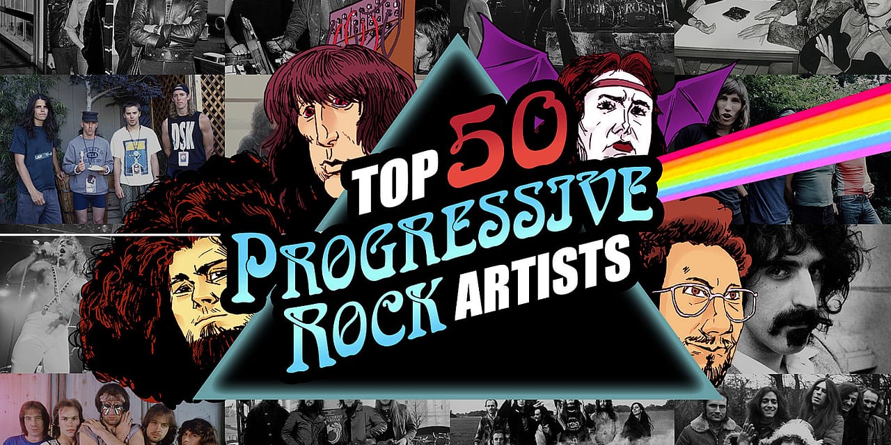 Top 50 Progressive Rock Artists