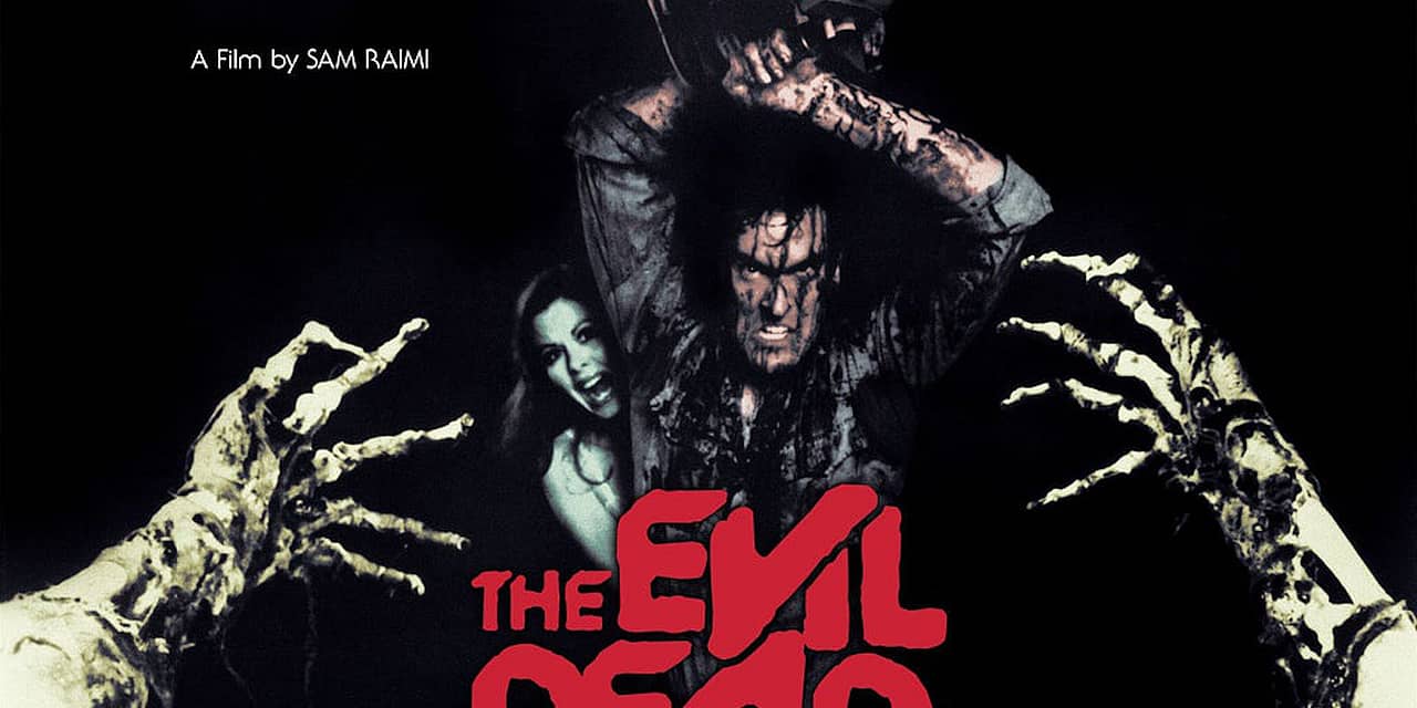 40 Years Ago: ‘The Evil Dead’ Launches Cabin in the Woods Horror