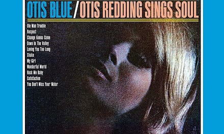 55 Years Ago: Otis Redding Sets a New Standard With ‘Otis Blue’