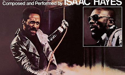 50 Years Ago: Isaac Hayes Changes Soundtracks and R&B Forever