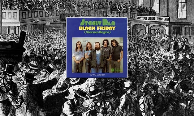 Steely Dan’s ‘Black Friday’ Isn’t About Holiday Shopping