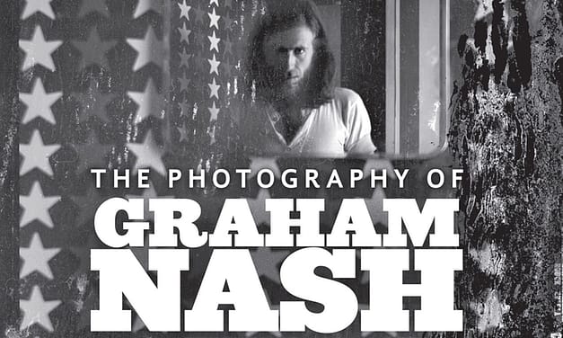 Graham Nash Announces Archival Photo Book ‘A Life in Focus’
