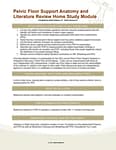 Pelvic Floor Support Anatomy and Literature Reviews - A Home Study Module
