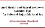 Anal Health & Sexual Wellness: Essential Tips for Safe and Enjoyable Anal Sex