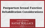 Childbirth Related Sexual Function Resources