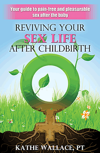 Book: Reviving Your Sex Life After Childbirth - Kathe Wallace - Cover image