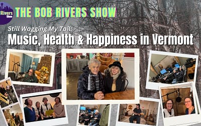 Still Wagging My Tail: Music, Health & Happiness in Vermont